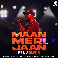 Maan Meri Jaan - King (Remix) - DJ UD